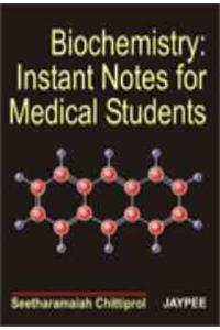 Biochemistry: Instant Notes for Medical Students