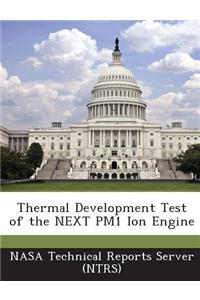 Thermal Development Test of the Next Pm1 Ion Engine