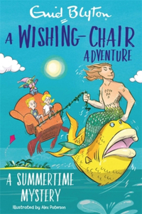 Wishing-Chair Adventure: A Summertime Mystery