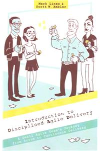 Introduction to Disciplined Agile Delivery