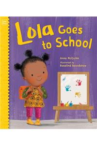 Lola Goes to School