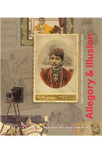 Allegory & Illusion: Early Portrait Photography from South Asia