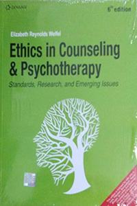 ETHICS IN COUNSELING AND PSYCHOTHERAPY : STANDARDS, RESEARCH AND EMERGING ISSUES, 6TH EDITION