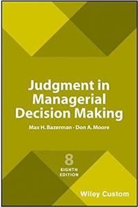 Judgment in Managerial Decision Making