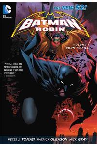 Batman and Robin Vol. 1: Born to Kill (the New 52)