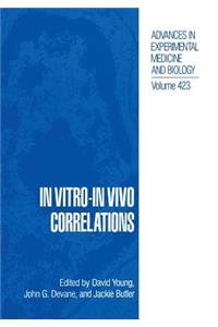 In Vitro-In Vivo Correlations