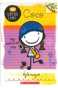 Lotus Lane Girls Club #2 Coco: My Delicious Life (Branches)