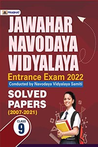 Jawahar Navodaya Vidyalaya Solved Papers (2007- 2021) For Class 9 (English)