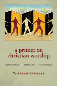 Primer on Christian Worship