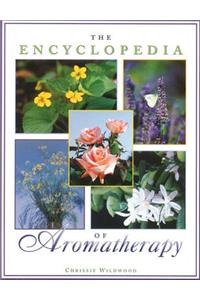 Encyclopedia of Aromatherapy