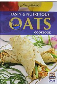 Tasty and Nutritious Oats Cookbook