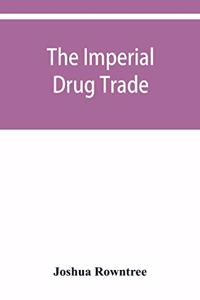 imperial drug trade