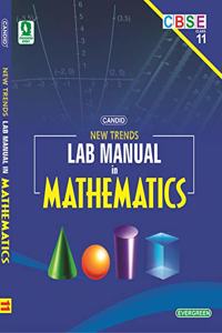Evergreen CBSE New Trends in Lab Manual in Mathematics:(CLASS 11 )