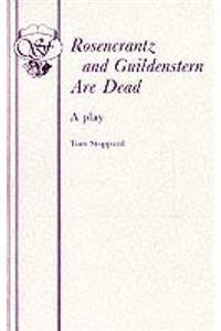 Rosencrantz And Guildenstern Are Dead - A Play