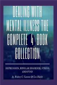 Dealling With Mental Illness The Complete 4 Book Collection