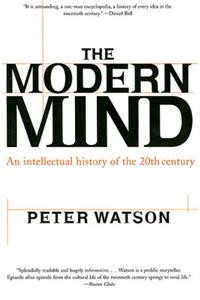 Modern Mind: An Intellectual History of the 20th Century