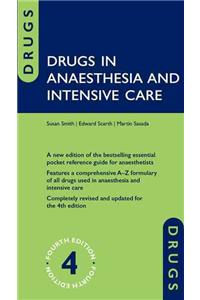 Drugs in Anaesthesia and Intensive Care