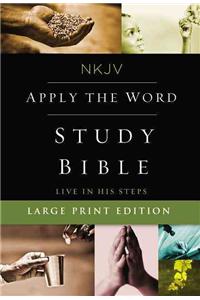 NKJV, Apply the Word Study Bible, Large Print, Hardcover, Red Letter Edition