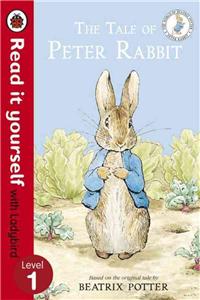 The Tale of Peter Rabbit - Read It Yourself with Ladybird