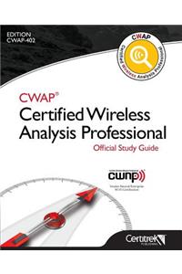 Cwap(r) Certified Wireless Analysis Professional Official Study Guide