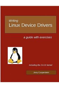 Writing Linux Device Drivers