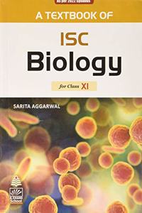 A Textbook of ISC Biology Class-XI