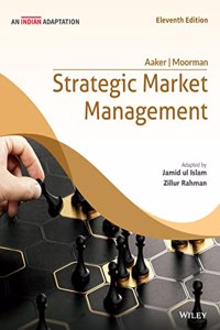 Strategic Market Management, 11ed (An Indian Adaptation)