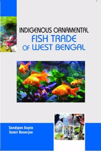 Indigenous Ornamental Fish Trade of West Bengal