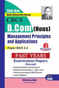 Management Principles and Applications for B.Com Hons Semester 3 for Delhi University by Shiv Das
