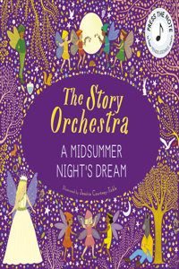 Story Orchestra: Shakespeare's a Midsummer Night's Dream