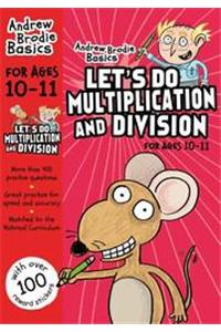 Let's do Multiplication and Division 10-11