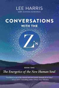 Conversations with the Z'S, Book One