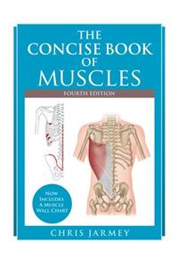 Concise Book of Muscles, Fourth Edition