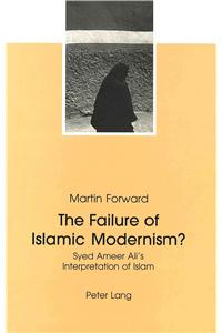 The Failure Of Islamic Modernism?