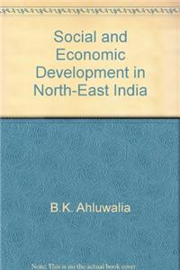 Social and Economic Development in North-East India