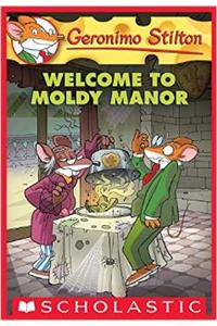 Geronimo Stilton #59: Welcome to Moldy Manor