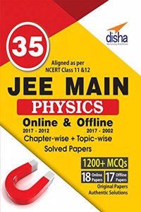 35 JEE Main Physics Online (2017-2012) & Offline (2017-2002) Chapter-wise + Topic-wise Solved Papers