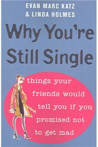 Why You're Still Single