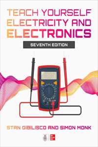 Teach Yourself Electricity and Electronics, Seventh Edition