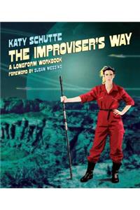 The Improviser's Way