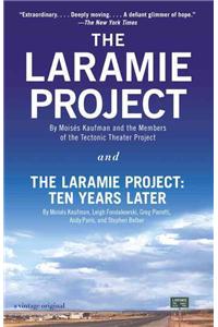 The Laramie Project and The Laramie Project: Ten Years Later: Ten Years Later