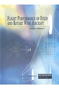 Flight Performance of Fixed and Rotary Wing Aircraft