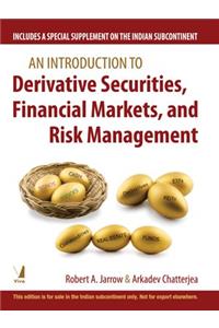 An Introduction to Derivative Securities, Financial Markets, and Risk Management : Includes a Special Supplement on the Indian Subcontinent