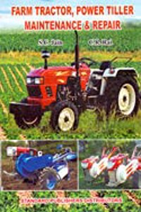 Farm Tractor, Power Tiller Maintenance and Repair