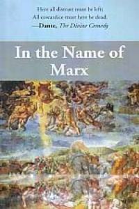 In The Name of Marx (Paperback)
