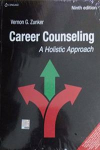 CAREER COUNSELING : A HOLISTIC APPROACH, 9TH EDITION