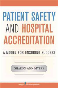 Patient Safety and Hospital Accreditation