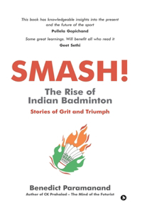 SMASH! The Rise of Indian Badminton