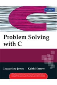 Problem Solving With C