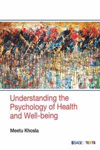 Understanding the Psychology of Health and Well-Being